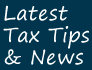 Latest Tax Tips & News